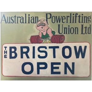 Vintage Australian Powerlifting Union Ltd poster featuring a cartoon character lifting weights above the text The Bristow Open.